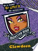 Libro de Monster High. Sé única. Clawdeen (libro Juego En Exclusiva)