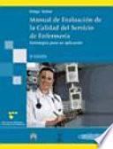 Libro de Manual De Evaluacion De La Calidad Del Servicio En Enfermeria / Manual Evaluation Of Service Quality In Nursing