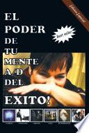 Libro de El Poder De Tu Mente A/d Del Exito!