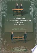 Libro de Los Archivos De Las Escuelas Normales De Cádiz