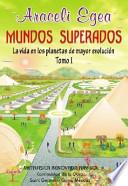 Libro de Mundos Superados Tomo I