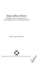 Libro de Incas, Indios Y Fiestas