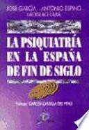 Libro de La Psiquiatría En La España De Fin De Siglo