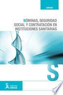 Libro de Nóminas, Seguridad Social Y Contratación En Instituciones Sanitarias