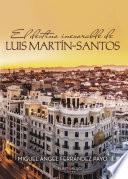 Libro de El Destino Inexorable De Luis Martín Santos