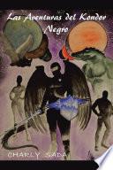 Libro de Las Aventuras Del Kondor Negro