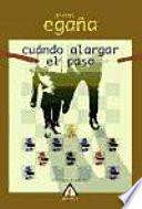 Libro de Cuándo Alargar El Paso