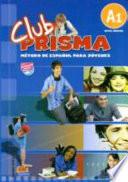 Libro de Club Prisma 1 Beginner Level A1 Student Book + Cd