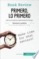 Libro de Primero, Lo Primero De Stephen R. Covey (análisis De La Obra)