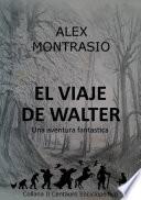 Libro de El Viaje De Walter