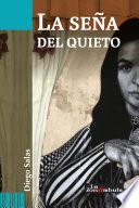 Libro de La Seña Del Quieto
