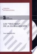 Libro de Los Trilemas De La Globalización