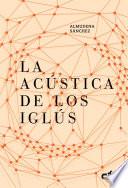 Libro de La Acústica De Los Iglús (caballo De Troya 2016, 5)
