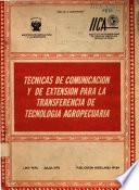 Libro de Técnicas De Comunicación Y De Extensión Para La Transferencia De Tecnología Agropecuaria