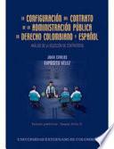 Libro de La Configuración Del Contrato De La Administración Pública En Derecho Colombiano Y Español