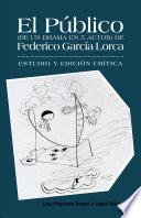 Libro de El Público (de Un Drama En 5 Actos) De Federico García Lorca