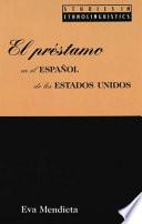 Libro de El Préstamo En El Español De Los Estados Unidos