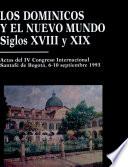 Libro de Los Dominicos Y El Nuevo Mundo, Siglos Xviii Xix