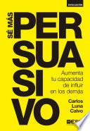 Libro de Sé Más Persuasivo