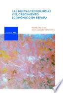 Libro de Las Nuevas Tecnologías Y El Crecimiento Económico En España