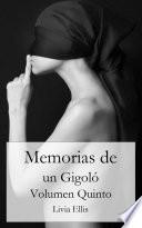 Libro de Memorias De Un Gigoló Volumen Quinto