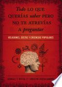 Libro de Todo Lo Que Querías Saber Pero No Te Atrevías Preguntar