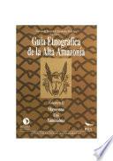 Libro de Guía Etnográfica De La Alta Amazonía. Volumen ii