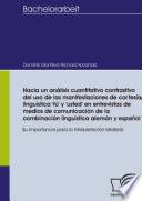 Libro de Hacia Un Análisis Cuantitativo Contrastivo Del Uso De Las Manifestaciones De Cortesía Linguística Tú Y Usted En Entrevistas De Medios De Comunicación De La Combinación Linguística Alemán Y Español