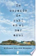 Libro de Un Corazón De Rubí En El Mar Azul
