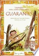 Libro de Leyendas, Mitos, Cuentos Y Otros Relatos Guaranies