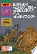 Libro de El Estado Mundial De La Agricultura Y La Alimentación 1996