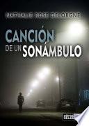 Libro de Cancion De Un Sonambulo