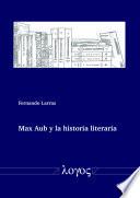 Libro de Max Aub Y La Historia Literaria