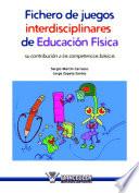 Libro de Fichero De Juegos Interdisciplinares En Educación Física