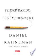 Libro de Pensar Rápido, Pensar Despacio