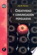 Libro de Creatividad Y Comunicación Persuasiva