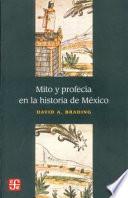 Libro de Mito Y Profecía En La Historia De México