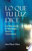 Libro de Lo Que Tu Luz Dice