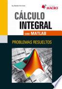 Libro de CÁlculo Integral Con Matlab