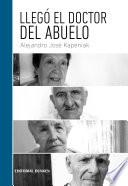 Libro de Llegó El Doctor Del Abuelo