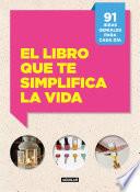 Libro de El Libro Que Te Simplifica La Vida