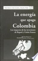 Libro de La Energía Que Apaga Colombia
