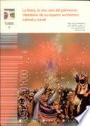 Libro de La Fiesta, La Otra Cara Del Patrimonio