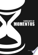 Libro de Fabricante De Momentos