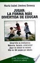 Libro de Jugar: La Forma Más Divertida De Educar