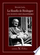 Libro de La Filosofía De Heidegger. Un Nuevo Oscurantismo