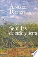 Libro de Semillas De Cielo Y Tierra/ Sky And Earth Seeds