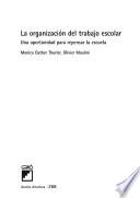 Libro de La Organización Del Trabajo Escolar.