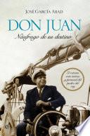 Libro de Don Juan, Náufrago De Su Destino