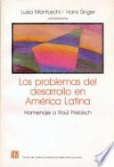 Libro de Los Problemas Del Desarrollo En América Latina